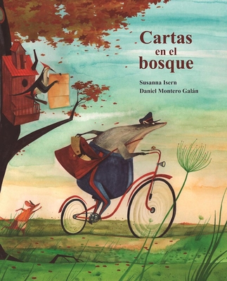 Cartas En El Bosque (the Lonely Mailman) - Susanna Isern