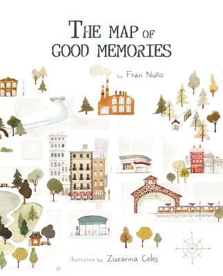 The Map of Good Memories - Fran Nu�o