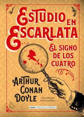 Estudio En Escarlata: El Signo de Los Cuatro - Arthur Conan Doyle