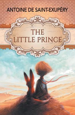The Little Prince - Antoine De Saint-exup�ry
