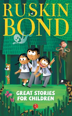 Great Stories for Children - Ruskin Bond