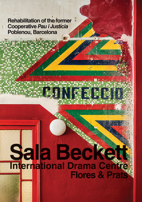 Flores & Prats: Sala Beckett: International Drama Centre - Flores &. Prats