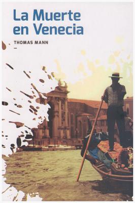 La Muerte En Venecia - Thomas Mann