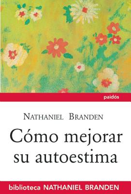 Camo Mejorar Su Autoestima - Nathaniel Branden