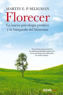 Florecer - Martin E. P. Seligman