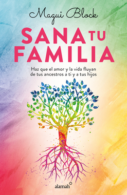Sana Tu Familia / Heal Your Family - Magui Block