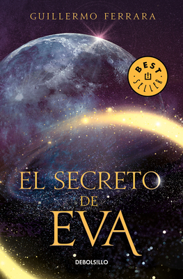 El Secreto de Eva / Eve's Secret - Guillermo Ferrara