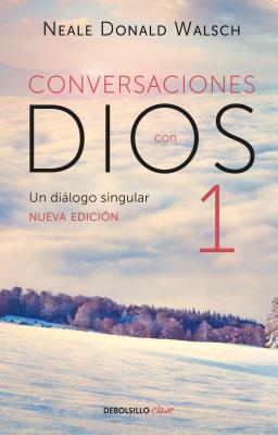 Conversaciones Con Dios / Conversations with God - Neale Donald Walsch