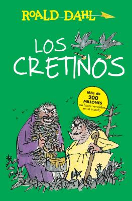 Los Cretinos / The Twits - Roald Dahl