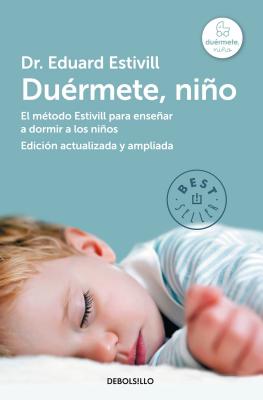 Du�rmete Ni�o / 5 Days to a Perfect Night's Sleep for Your Child - Eduard Estivill