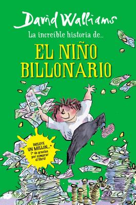 Incre�ble Historia De... El Ni�o Billonario / Billionaire Boy - David Walliams