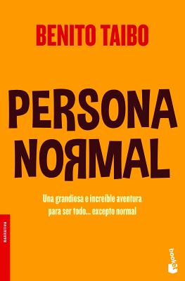 Persona Normal = Normal Person - Benito Taibo