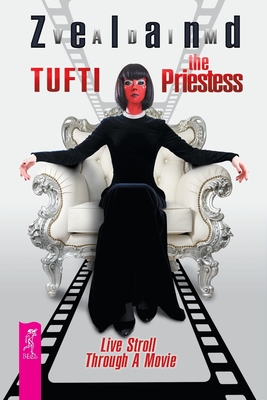 Tufti the Priestess. Live Stroll Through A Movie - Joanna Dobson