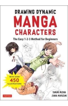 The Manga Artist's Handbook: Drawing Dynamic Manga Characters: The Easy 1-2-3 Method for Beginners - Junka Morozumi