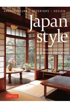 Japan Style: Architecture + Interiors + Design - Geeta Mehta