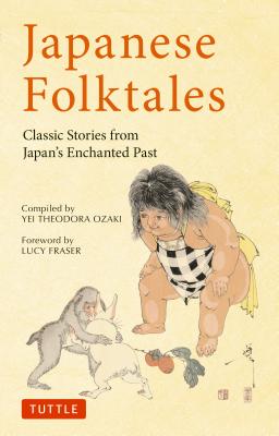 Japanese Folktales: Classic Stories from Japan's Enchanted Past - Yei Theodora Ozaki