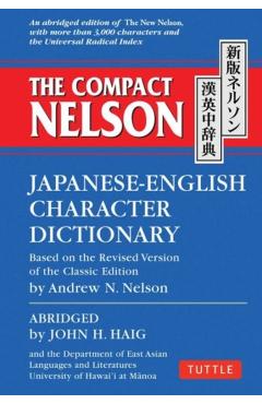 The Compact Nelson Japanese-English Character Dictionary - John H. Haig