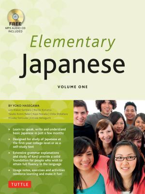 Elementary Japanese Volume One: This Beginner Japanese Language Textbook Expertly Teaches Kanji, Hiragana, Katakana, Speaking & Listening (Audio-CD In - Yoko Hasegawa
