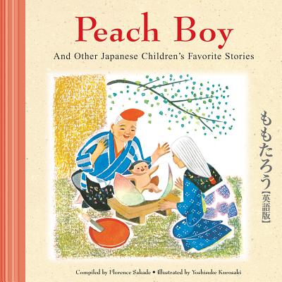 Peach Boy and Other Japanese Children's Favorite Stories - Florence Sakade