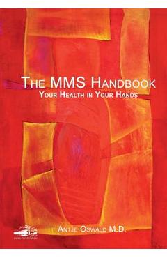 Poza produsului The MMS Handbook: Your Health in your Hands - Antje Oswald