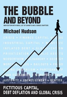 The Bubble and Beyond - Michael Hudson