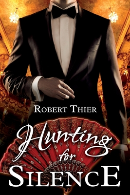 Hunting for Silence - Robert Thier