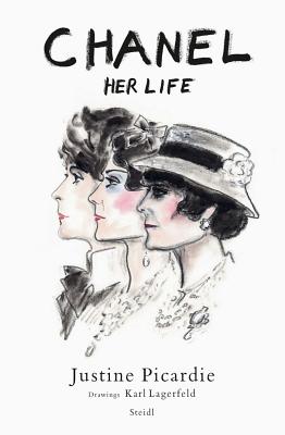 Chanel: Her Life - Justine Picardie