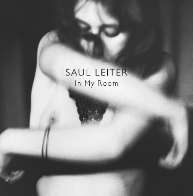 Saul Leiter: In My Room - Saul Leiter