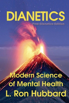 Dianetics: Modern Science of Mental Health - L. Ron Hubbard