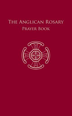 The Anglican Rosary - Dr F. Haas