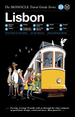 The Monocle Travel Guide to Lisbon: The Monocle Travel Guide Series - Tyler Brule