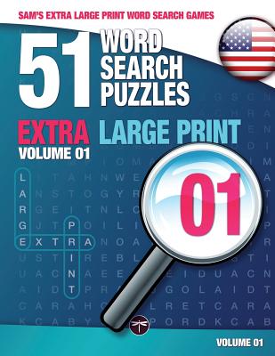 Sam's Extra Large Print Word Search Games: 51 Word Search Puzzles, Volume 1: Brain-stimulating puzzle activities for many hours of entertainment - Sam Mark