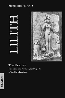 Lilith the First Eve - Siegmund Hurwitz