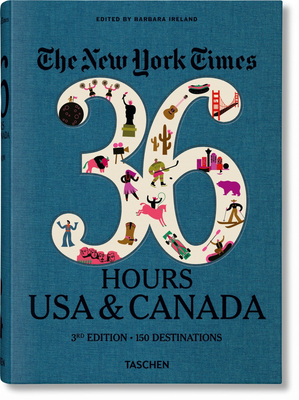 Nyt. 36 Hours. USA & Canada, 3rd Edition - Barbara Ireland
