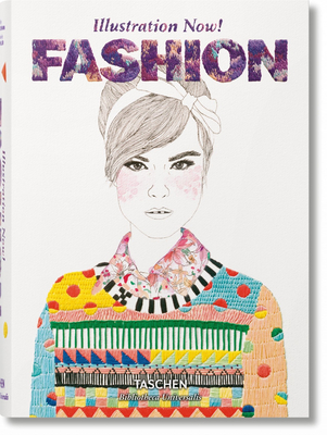 Illustration Now! Fashion - Taschen