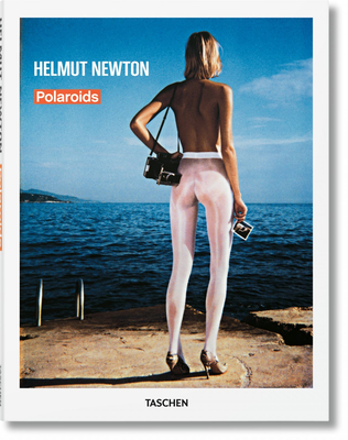Helmut Newton: Polaroids - Helmut Newton
