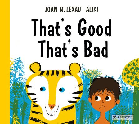 That's Good, That's Bad - Joan M. Lexau