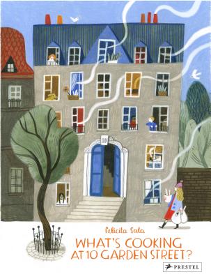 What's Cooking at 10 Garden Street?: Recipes for Kids from Around the World - Felicita Sala
