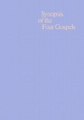 Synopsis of the Four Gospels - Kurt Aland