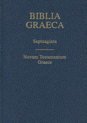 Biblia Graeca-FL: Septuagint - Alfred Rahlfs