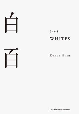 100 Whites - Kenya Hara