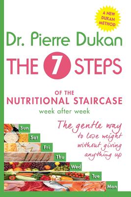 The Seven Steps: The Nutritional Staircase - Pierre Dukan