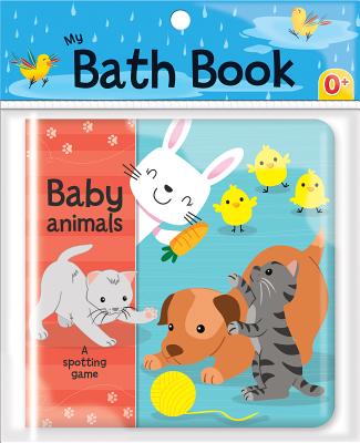 Baby Animals: A Spotting Game (My Bath Book) - Jonathan Miller