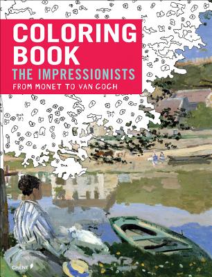 Impressionists: From Monet to Van Gogh: Coloring Book - Florence Gentner