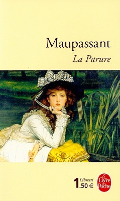 La Parure - Guy De Maupassant