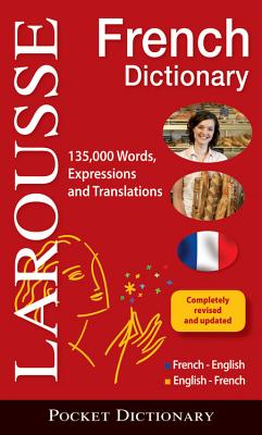 Larousse Pocket French Dictionary: French-English/English-French - Larousse
