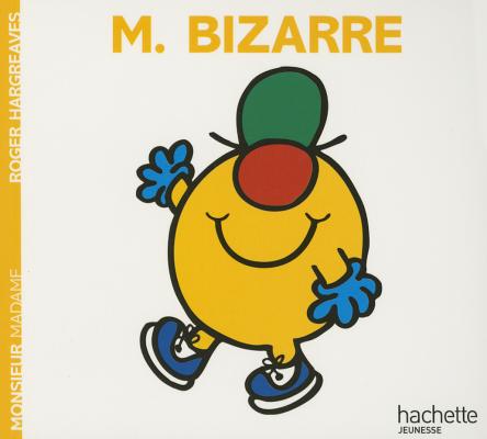 Monsieur Bizarre - Roger Hargreaves