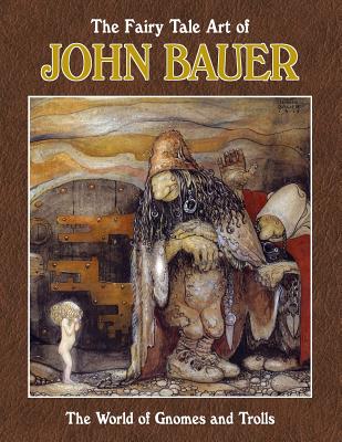 The Fairy Tale Art of John Bauer - Steve Archibald