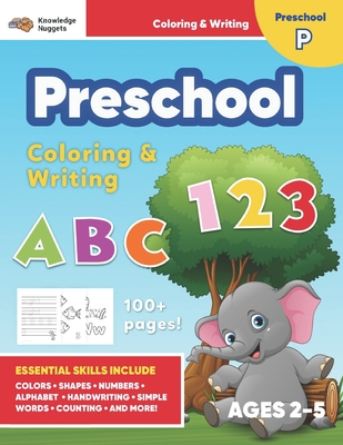 Jumbo ABC's & 123 Preschool Coloring Workbook: Ages 2 and up, Colors, Shapes, Numbers, Letters, Learn to Write the Alphabet (Essential Activity Book f - Knowledge Nuggets