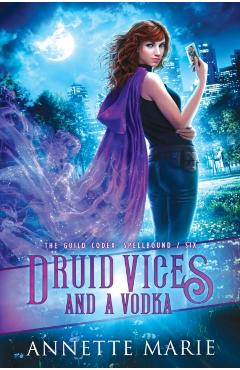 Druid Vices and a Vodka - Annette Marie